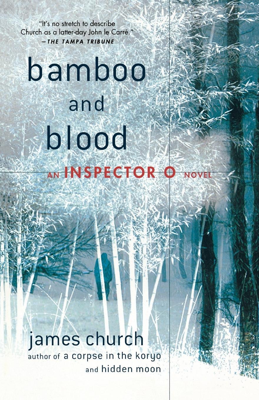 Cover: 9780312601294 | Bamboo and Blood | James Church | Taschenbuch | Paperback | Englisch