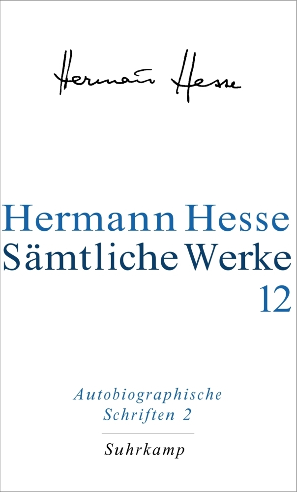 Cover: 9783518411124 | Autobiographische Schriften. Tl.2 | Hermann Hesse | Buch | Suhrkamp