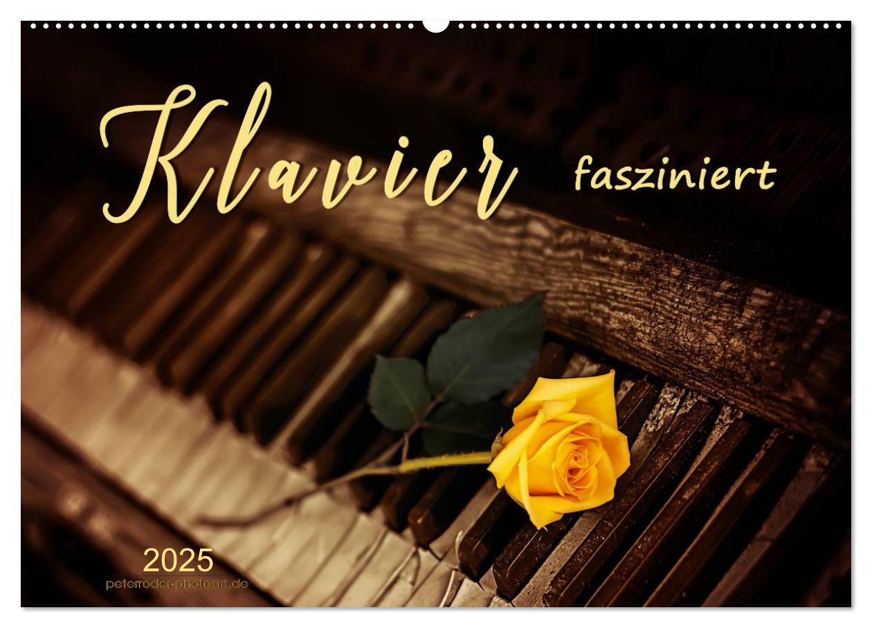 Cover: 9783435468324 | Klavier fasziniert (Wandkalender 2025 DIN A2 quer), CALVENDO...