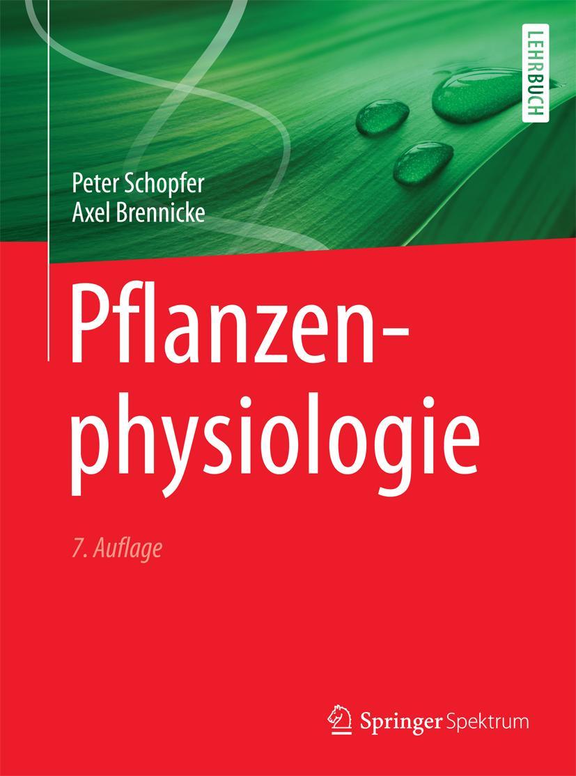 Cover: 9783662498798 | Pflanzenphysiologie | Peter Schopfer (u. a.) | Taschenbuch | xviii