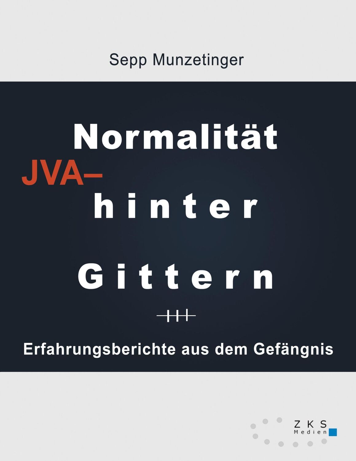 Cover: 9783947502318 | Normalität hinter Gittern | Erfahrungsberichte aus dem Gefängnis