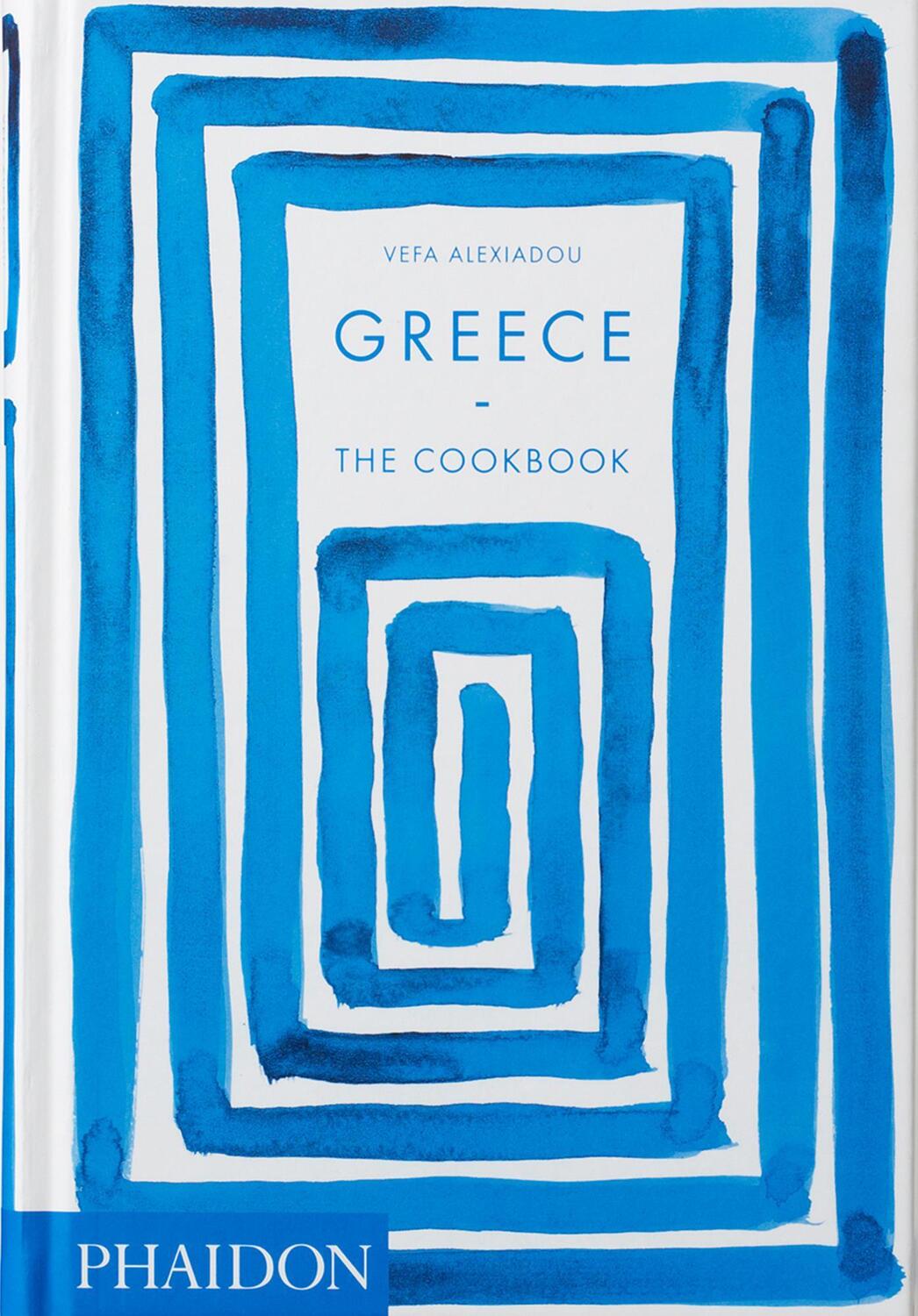 Cover: 9780714873800 | Greece: The Cookbook | Vefa Alexiadou | Buch | Phaidon Press | 704 S.