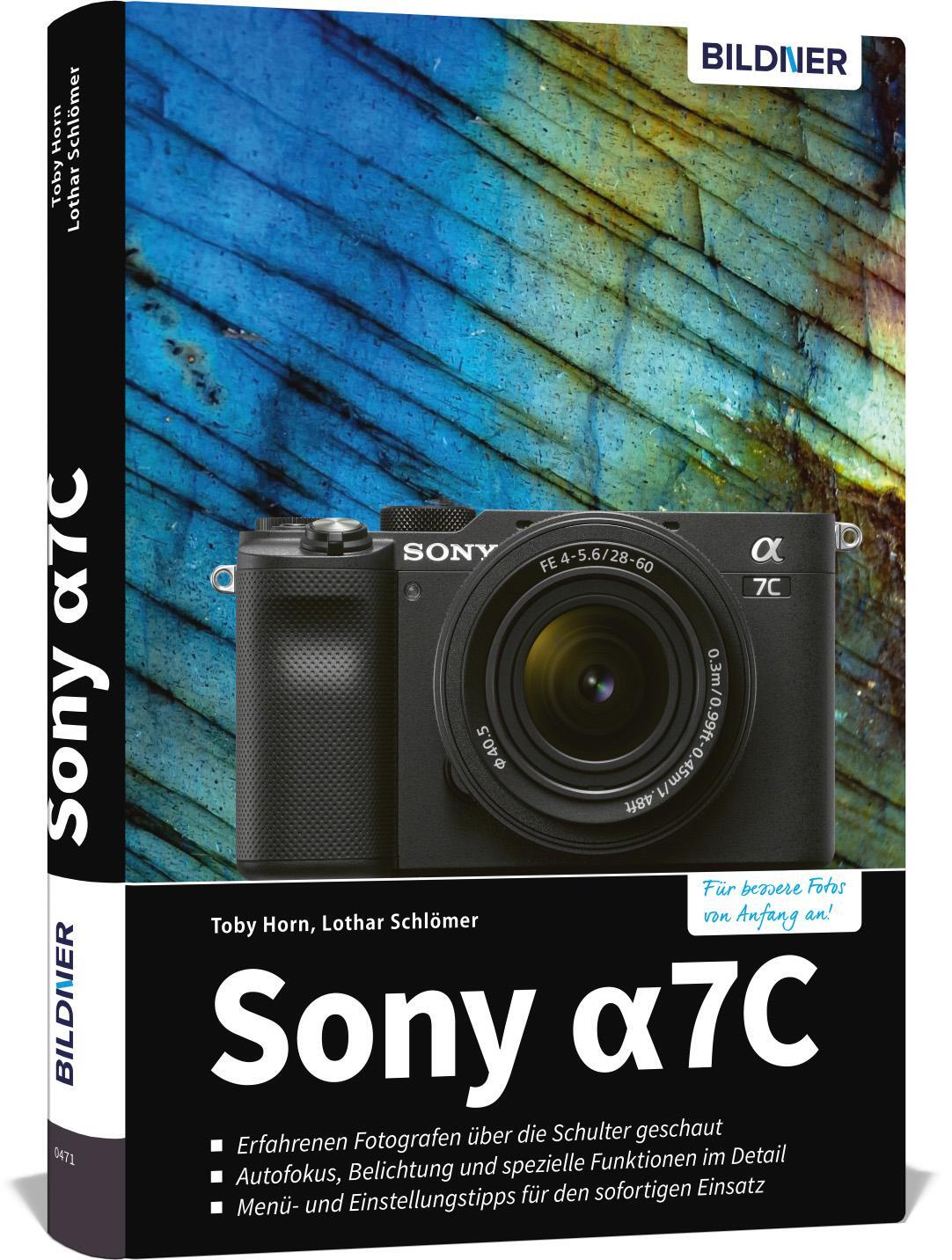 Cover: 9783832804473 | Sony A7C | Das umfangreiche Praxisbuch zu Ihrer Kamera! | Horn (u. a.)