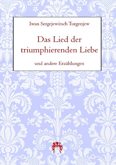 Cover: 9783958160033 | Das Lied der triumphierenden Liebe | und andere Erzählungen | Buch