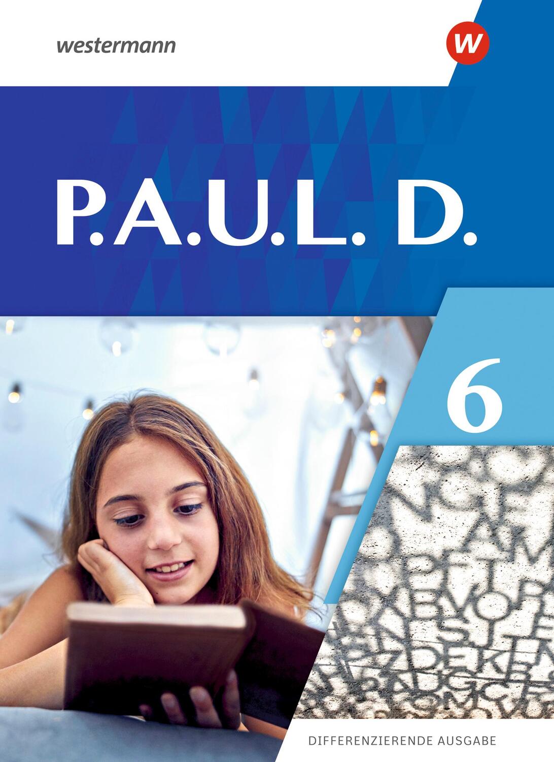 Cover: 9783141275162 | P.A.U.L.D. (Paul) 6. Schülerbuch. Differenzierende Ausgabe | Buch