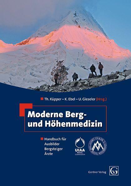 Cover: 9783872476906 | Moderne Berg- und Höhenmedizin | Thomas Küpper (u. a.) | Buch | 2009