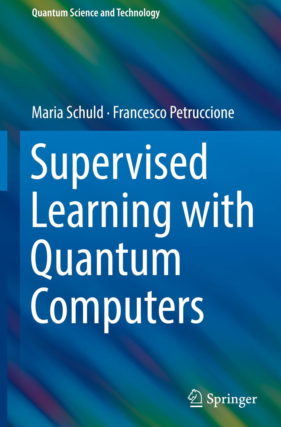 Cover: 9783319964232 | Supervised Learning with Quantum Computers | Petruccione (u. a.)