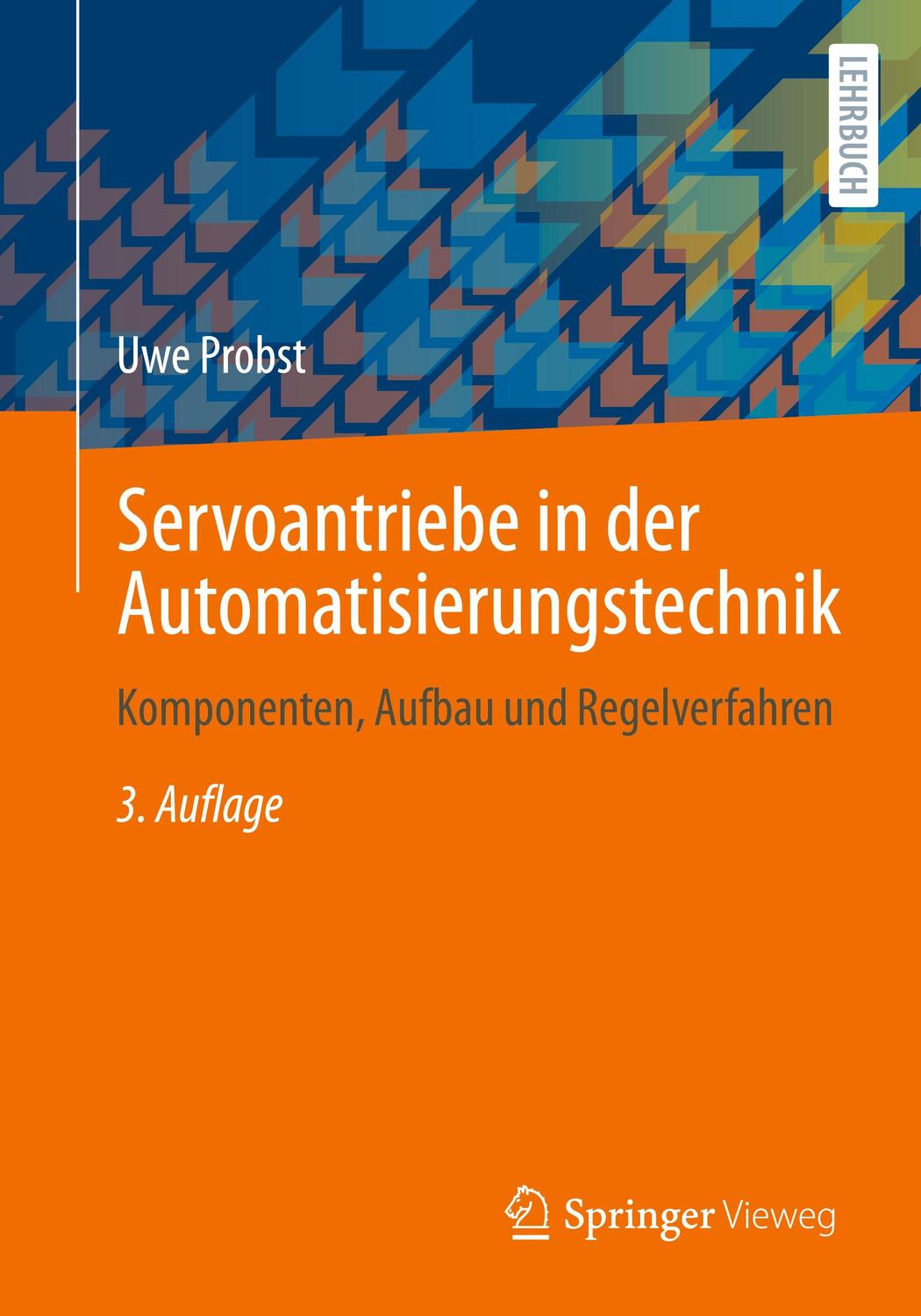 Cover: 9783658374228 | Servoantriebe in der Automatisierungstechnik | Uwe Probst | Buch