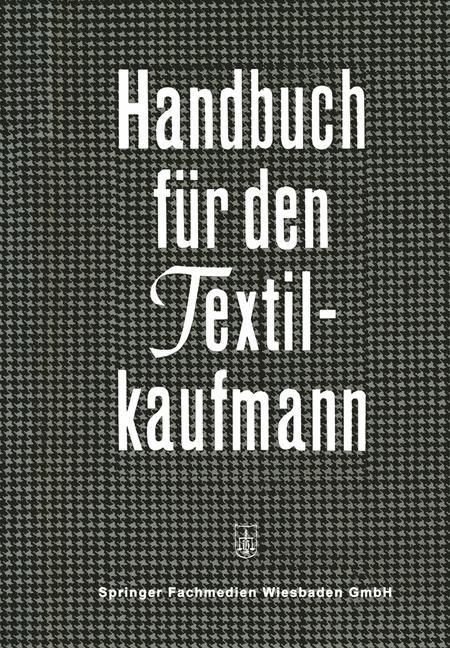 Cover: 9783663006473 | Handbuch für den Textilkaufmann | Kenneth A. Loparo | Taschenbuch