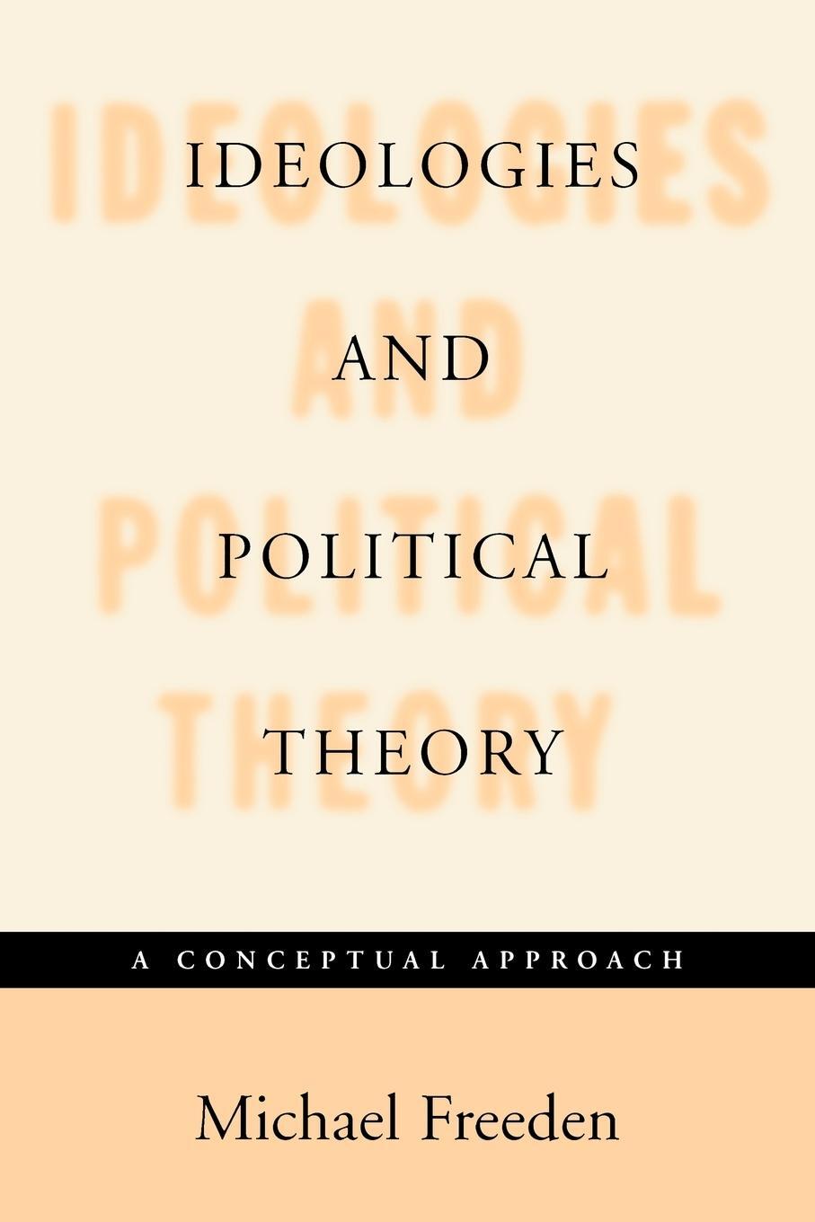 Cover: 9780198294146 | Ideologies and Political Theory | A Conceptual Approach | Freeden