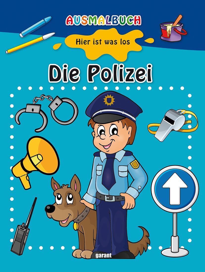 Cover: 9783735920904 | Ausmalbuch - Die Polizei | garant Verlag GmbH | Taschenbuch | 64 S.
