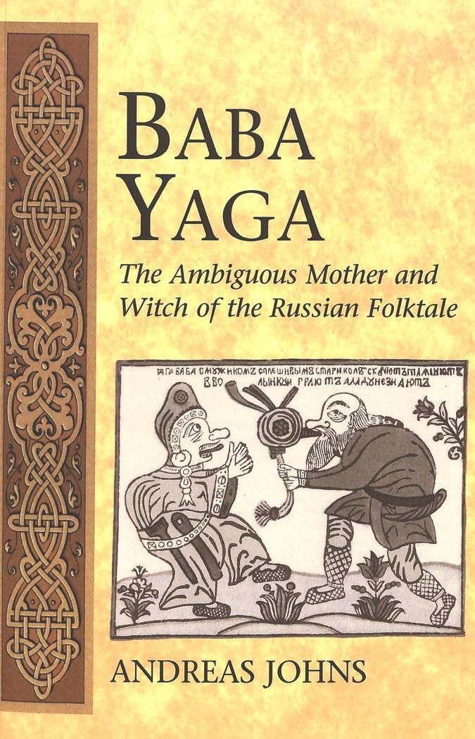 Cover: 9780820467696 | Baba Yaga | The Ambiguous Mother and Witch of the Russian Folktale