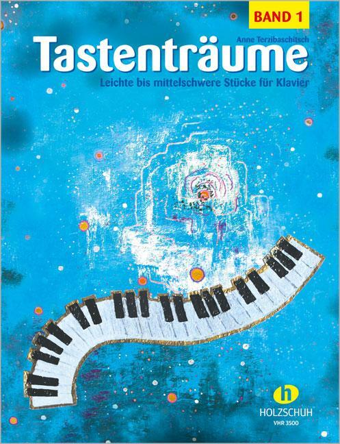 Cover: 9783920470191 | Tastenträume 1 (leicht bis mittelschwer) | Anne Terzibaschitsch | 1995