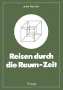 Cover: 9783528084219 | Reisen durch die Raum-Zeit | Leslie Marder | Taschenbuch | Paperback