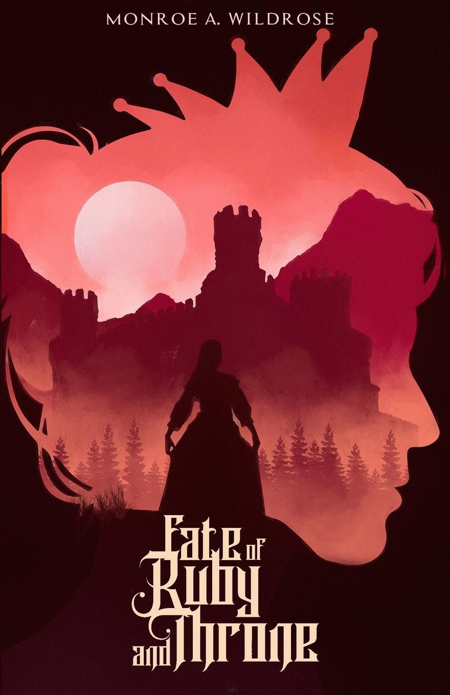 Cover: 9780578256931 | Fate of Ruby and Throne | Monroe Wildrose | Taschenbuch | Paperback