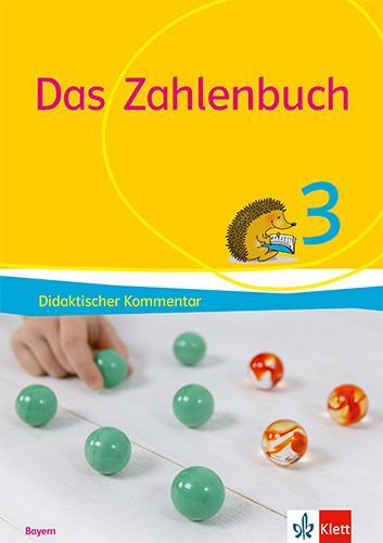Cover: 9783122024635 | Das Zahlenbuch 3. Didaktischer Kommentar Klasse 3. Ausgabe Bayern