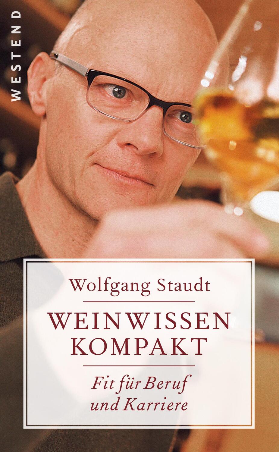 Cover: 9783864890895 | Weinwissen kompakt | Fit für Beruf und Karriere | Wolfgang Staudt