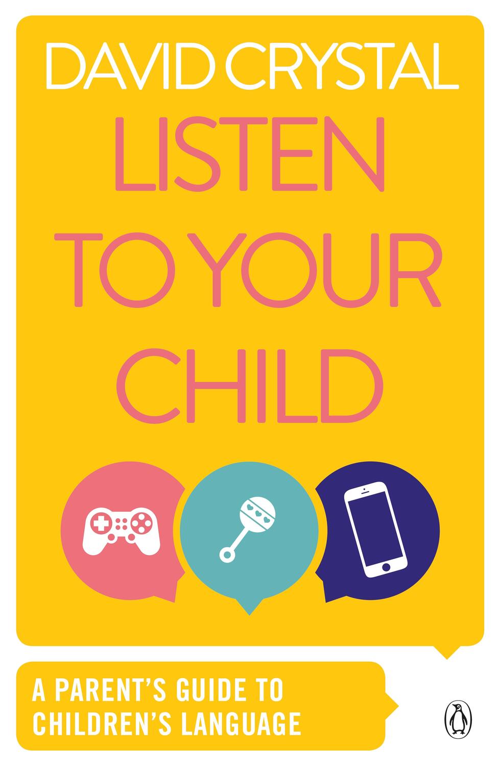 Cover: 9780140110159 | Listen to Your Child | A Parent's Guide to Children's Language | Buch