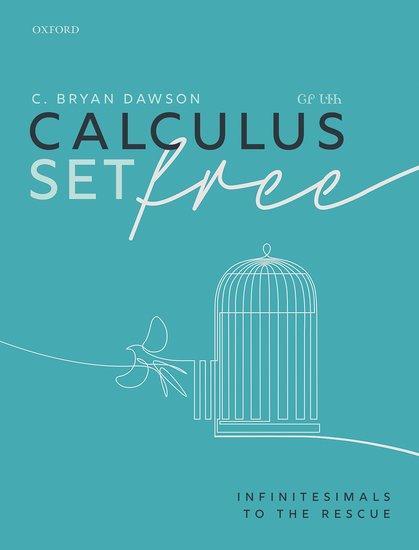 Cover: 9780192895608 | Calculus Set Free | Infinitesimals to the Rescue | C. Bryan Dawson