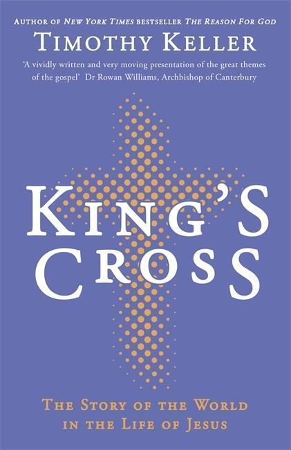 Cover: 9781444702149 | King's Cross | Timothy Keller | Taschenbuch | Kartoniert / Broschiert