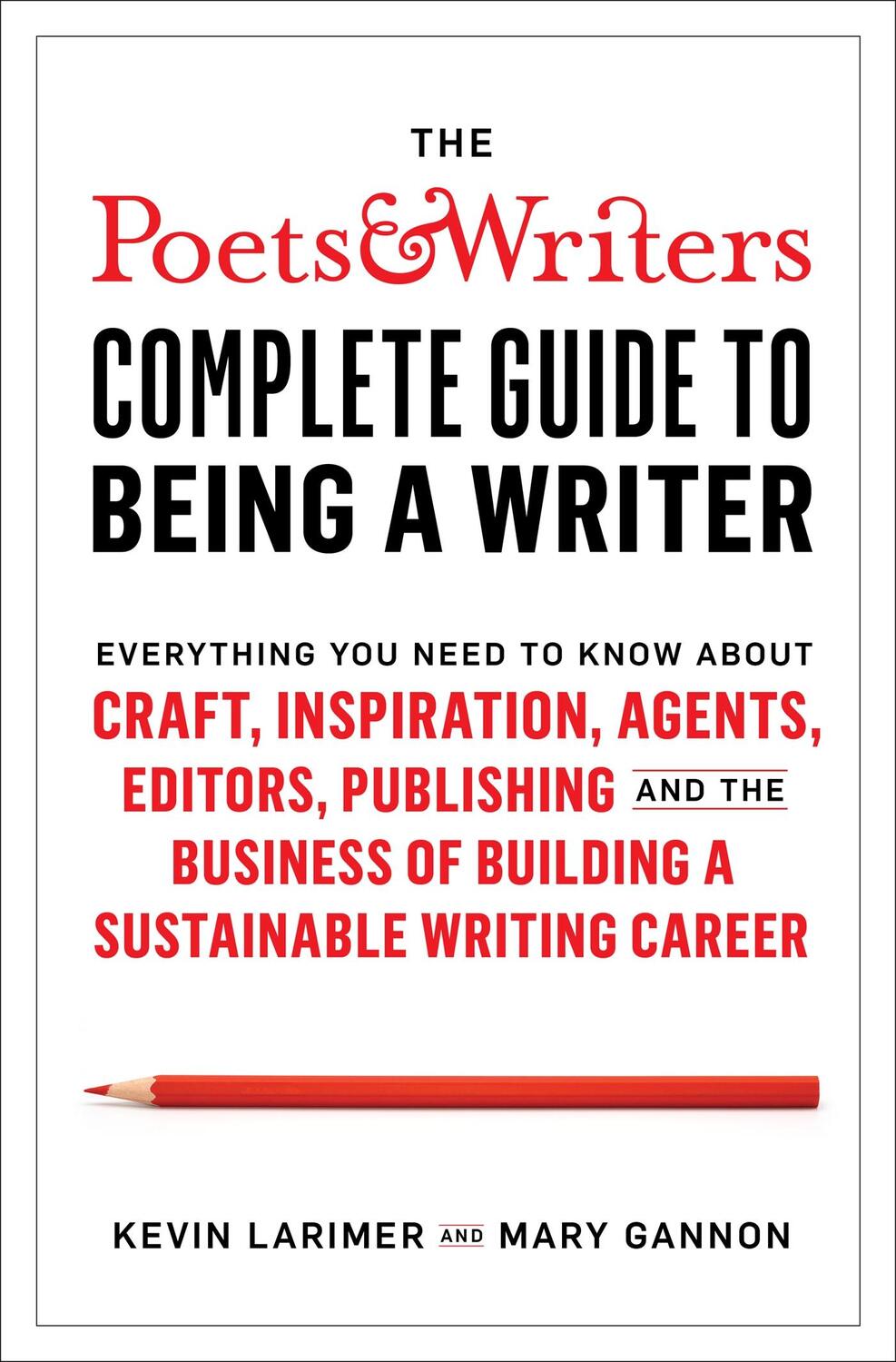 Cover: 9781529338850 | Poets &amp; Writers Complete Guide to Being A Writer | Larimer (u. a.)