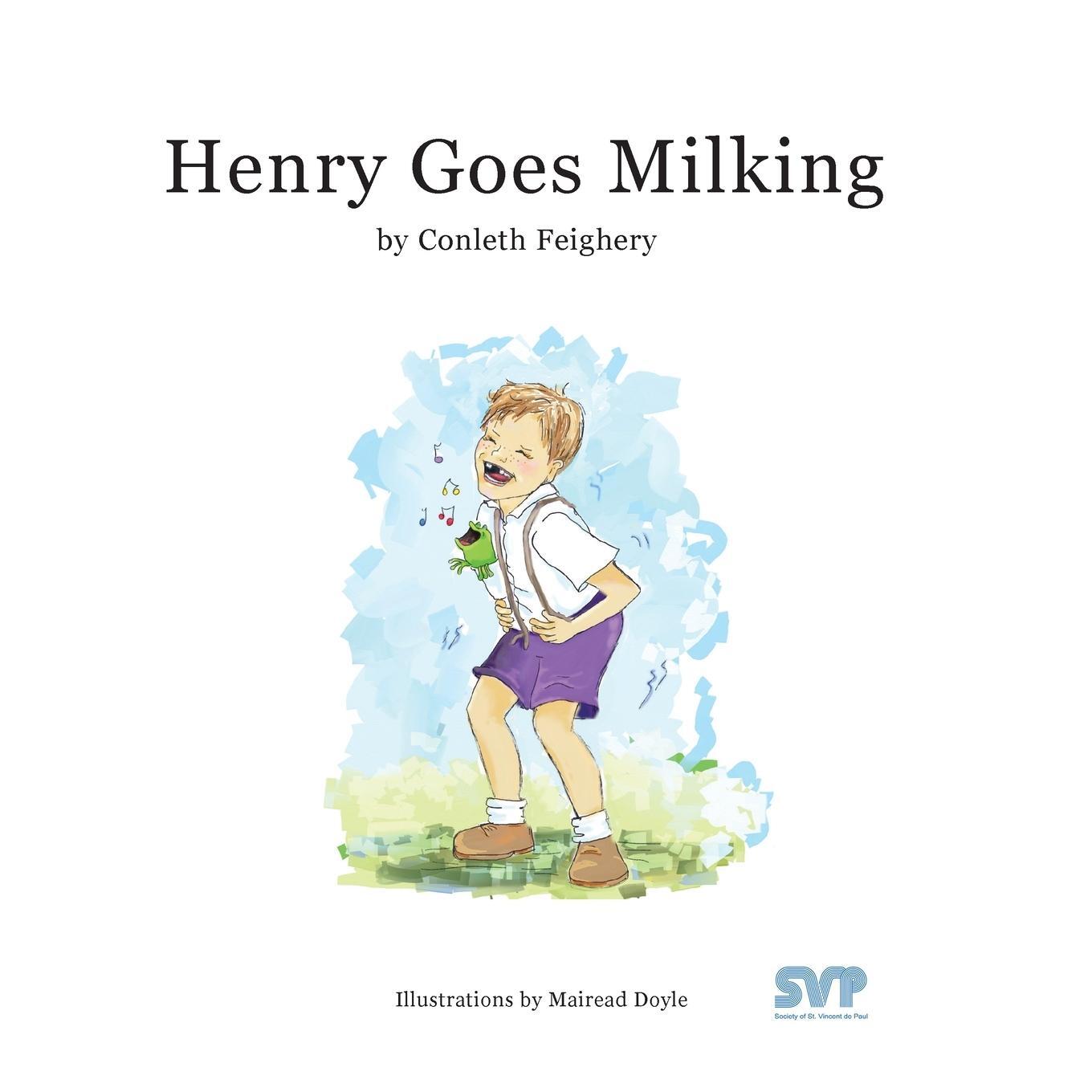 Cover: 9781915502698 | Henry Goes Milking | Conleth Feighery | Taschenbuch | Paperback | 2024