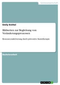 Cover: 9783346469281 | Bildserien zur Begleitung von Veränderungsprozessen | Emily Knittel
