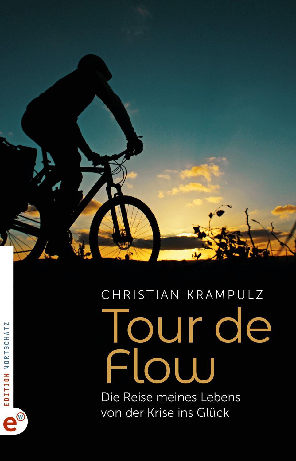 Cover: 9783943362787 | Tour de Flow | Die Reise meines Lebens von der Krise ins Glück | Buch