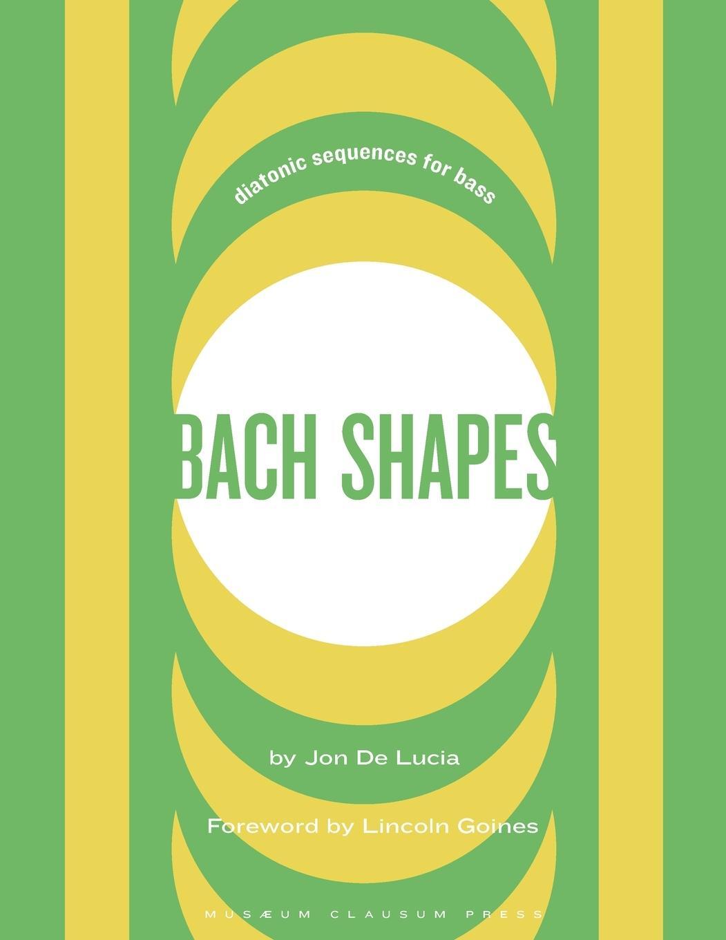 Cover: 9781737281962 | Bach Shapes | Diatonic Sequences for Bass | Jon de Lucia | Taschenbuch