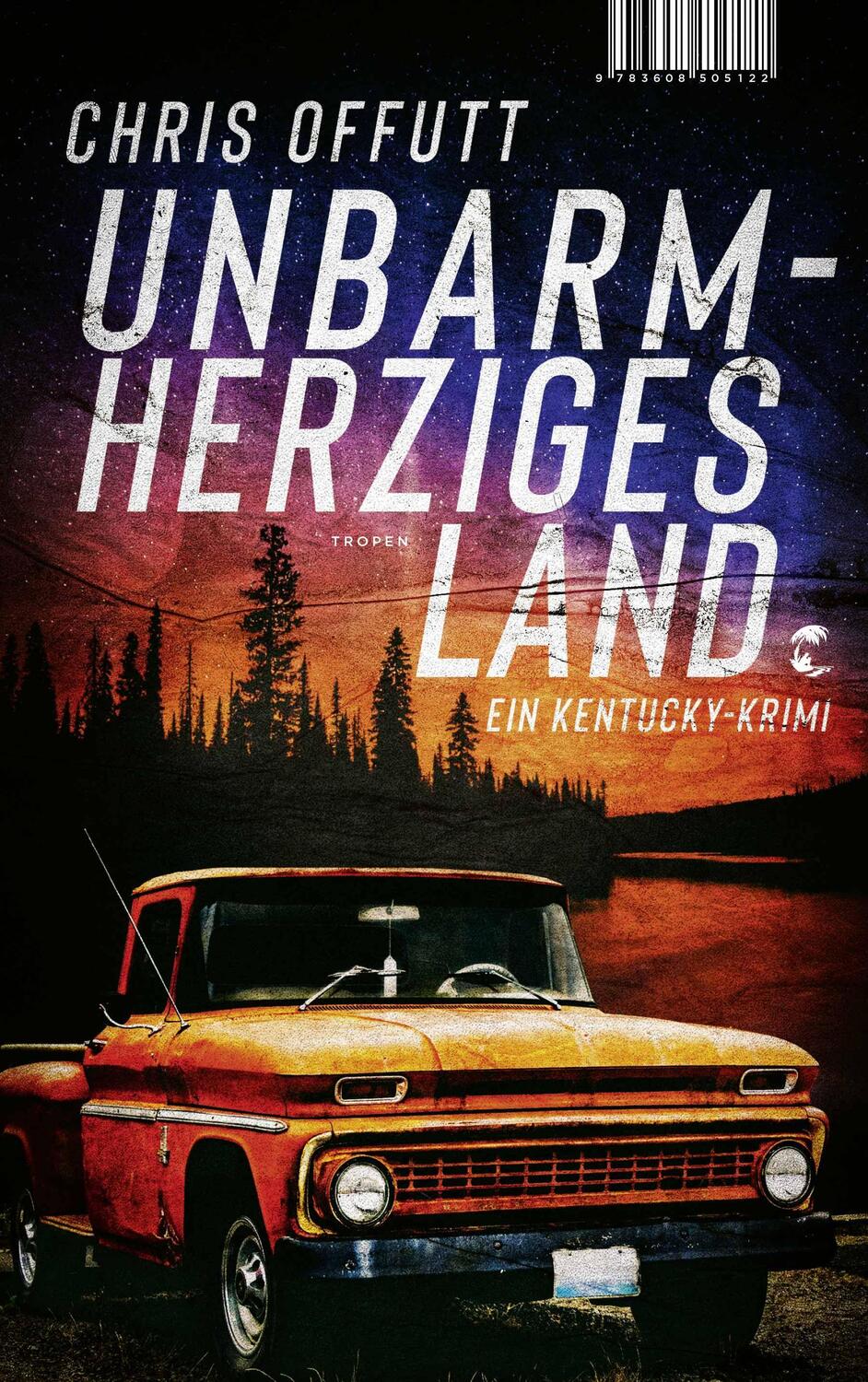 Cover: 9783608505122 | Unbarmherziges Land | Ein Kentucky-Krimi | Chris Offutt | Taschenbuch