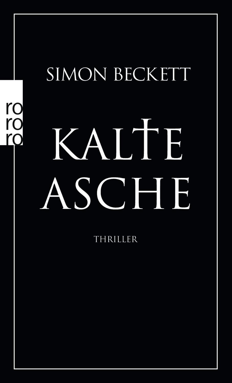 Cover: 9783499241956 | Kalte Asche | Simon Beckett | Taschenbuch | David Hunter | 430 S.