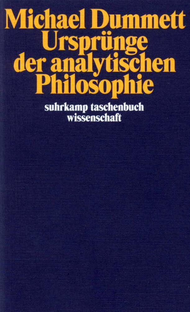 Cover: 9783518286036 | Ursprünge der analytischen Philosophie | Michael Dummett | Taschenbuch