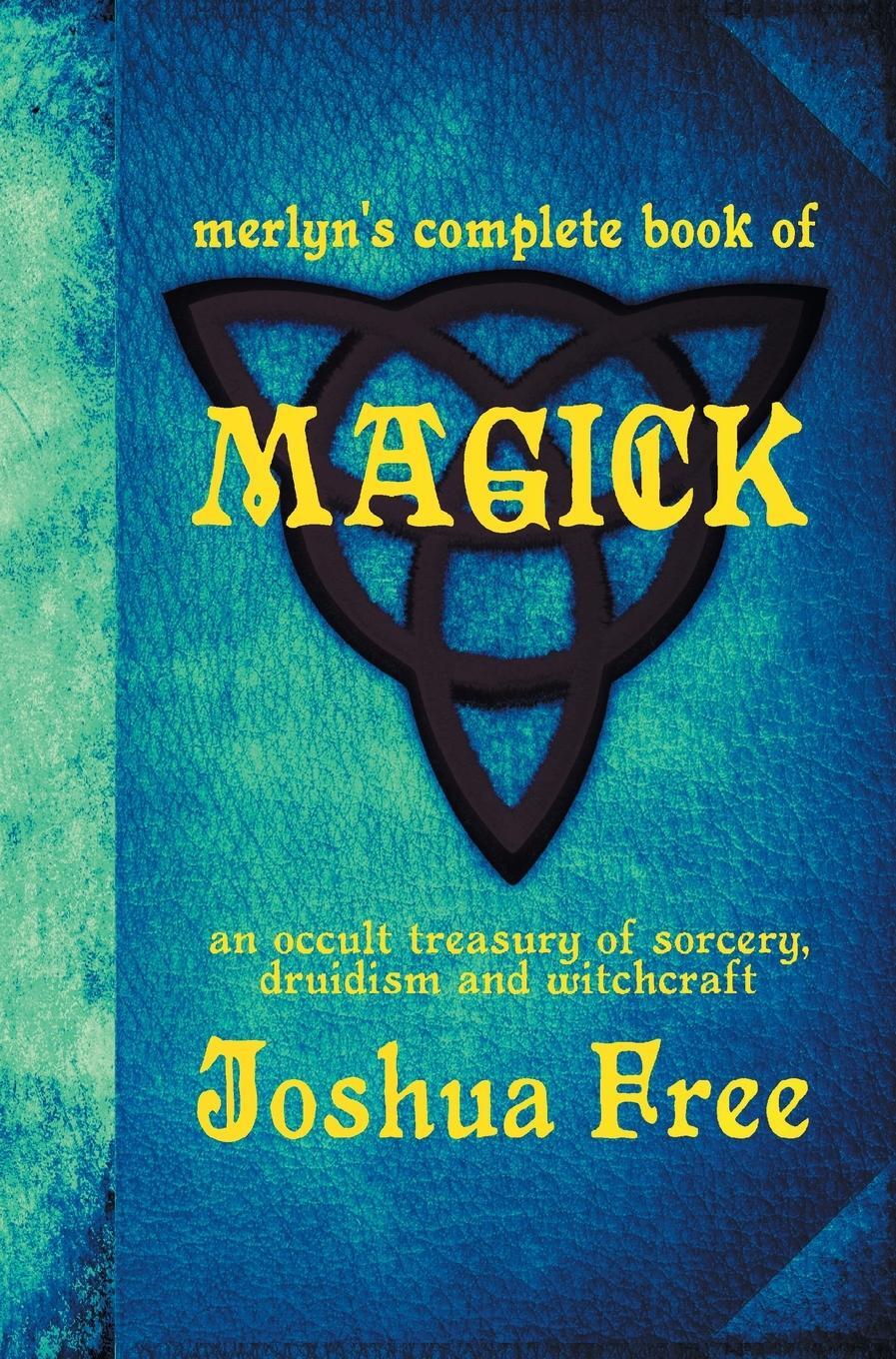 Cover: 9798987124963 | Merlyn's Complete Book of Magick | Joshua Free | Buch | Englisch
