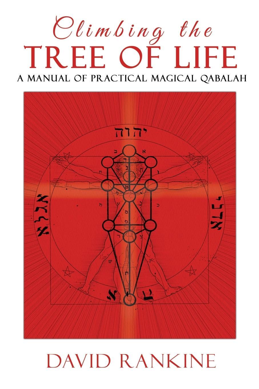 Cover: 9781910191347 | Climbing the Tree of Life | A Manual of Practical Magical Qabalah