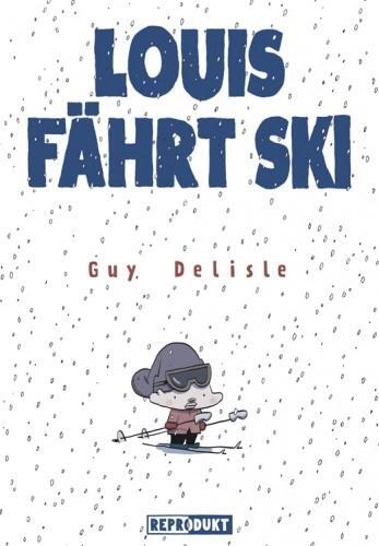 Cover: 9783938511695 | Louis fährt Ski | Guy Delisle | Taschenbuch | Deutsch | 2006