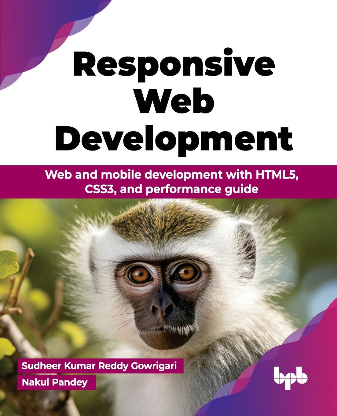 Cover: 9789355516749 | Responsive Web Development | Sudheer Kumar Reddy Gowrigari (u. a.)