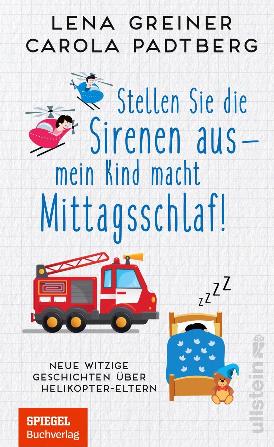 Cover: 9783548064734 | Stellen Sie die Sirenen aus - mein Kind macht Mittagsschlaf! | Buch