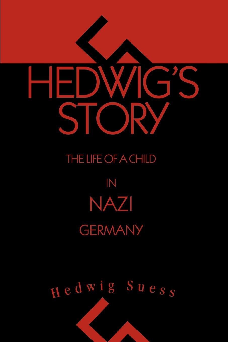 Cover: 9780595294596 | Hedwig's Story | The Life of a Child in Nazi Germany | Hedwig Suess