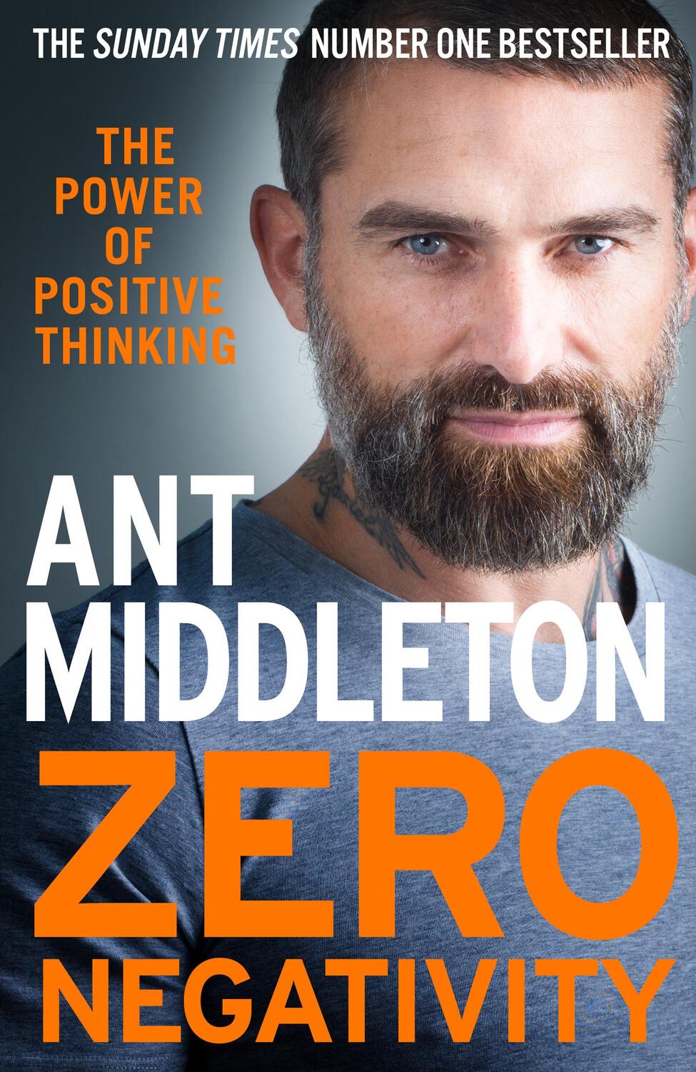 Cover: 9780008336530 | Zero Negativity | The Power of Positive Thinking | Ant Middleton