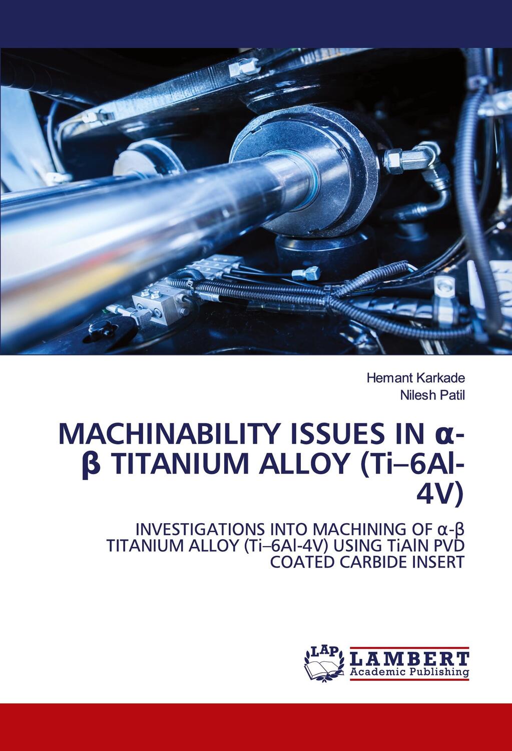 Cover: 9786203024951 | MACHINABILITY ISSUES IN ¿-¿ TITANIUM ALLOY (Ti¿6Al-4V) | Taschenbuch