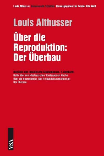 Cover: 9783899654516 | Über die Reproduktion | Louis Althusser | Taschenbuch | Deutsch | 2012