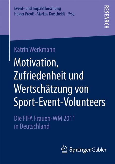 Cover: 9783658052270 | Motivation, Zufriedenheit und Wertschätzung von Sport-Event-Volunteers