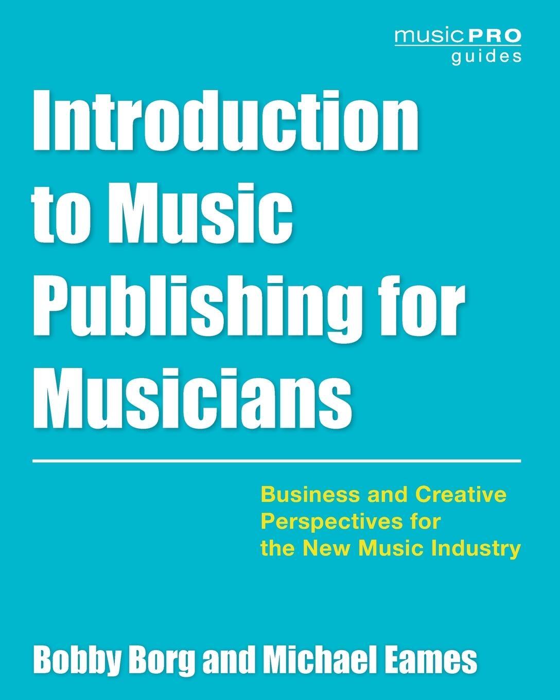 Cover: 9781538153390 | Introduction to Music Publishing for Musicians | Bobby Borg (u. a.)