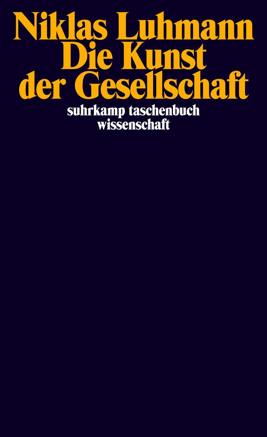 Cover: 9783518289037 | Die Kunst der Gesellschaft | Niklas Luhmann | Taschenbuch | Deutsch