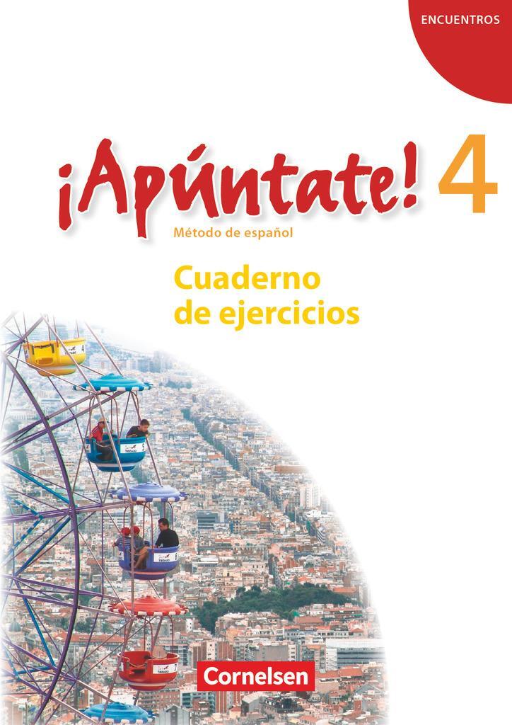 Cover: 9783060205875 | ¡Apúntate! - Ausgabe 2008 - Band 4 - Cuaderno de ejercicios mit...