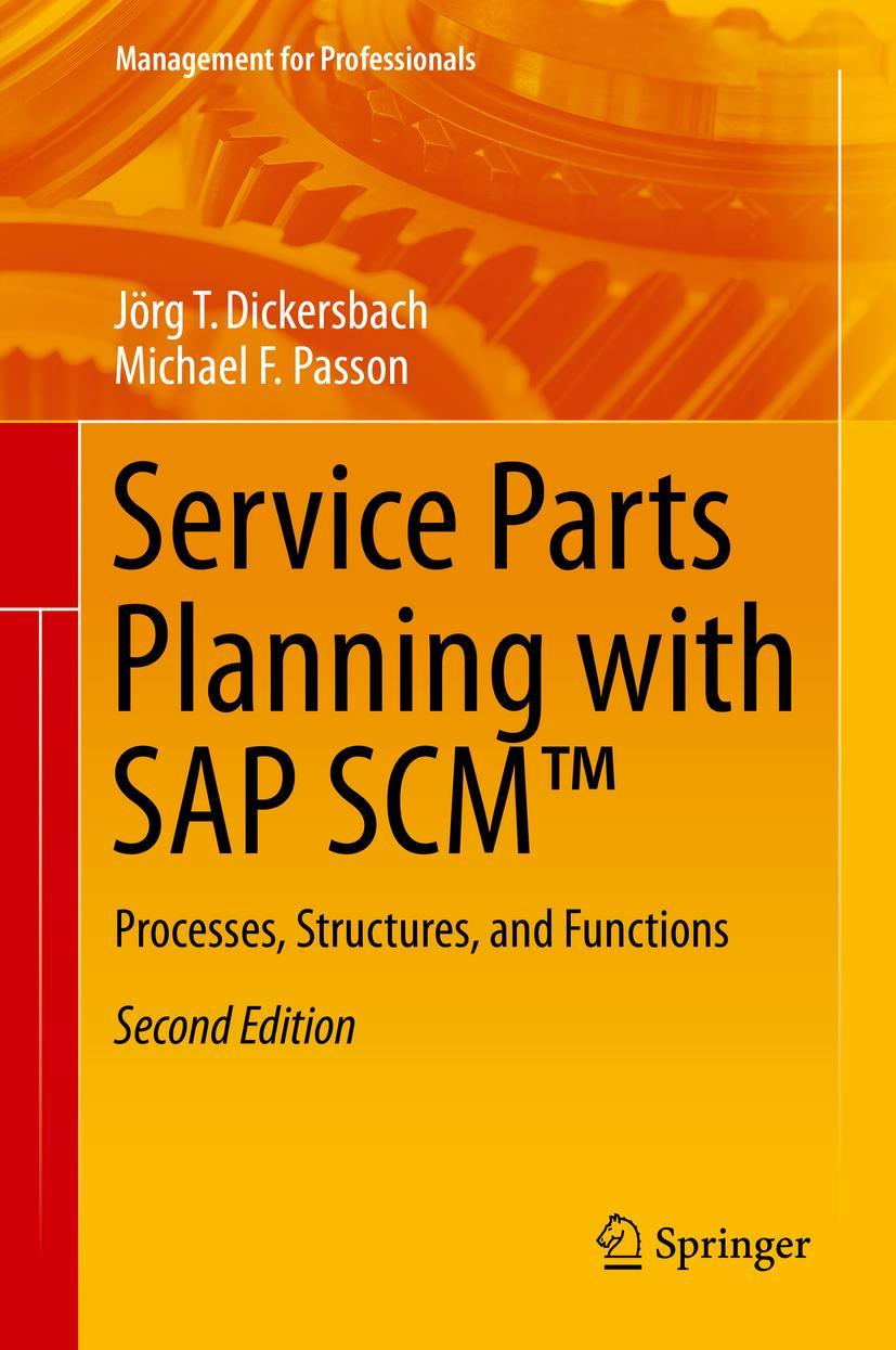 Cover: 9783662454329 | Service Parts Planning with SAP SCM(TM) | Michael F. Passon (u. a.)