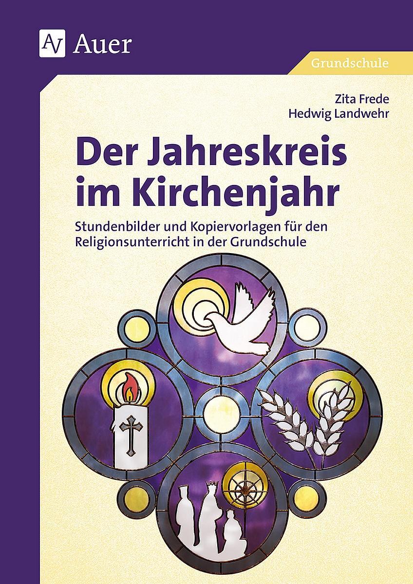 Cover: 9783403079972 | Der Jahreskreis im Kirchenjahr | Zita Frede (u. a.) | Broschüre | 2017