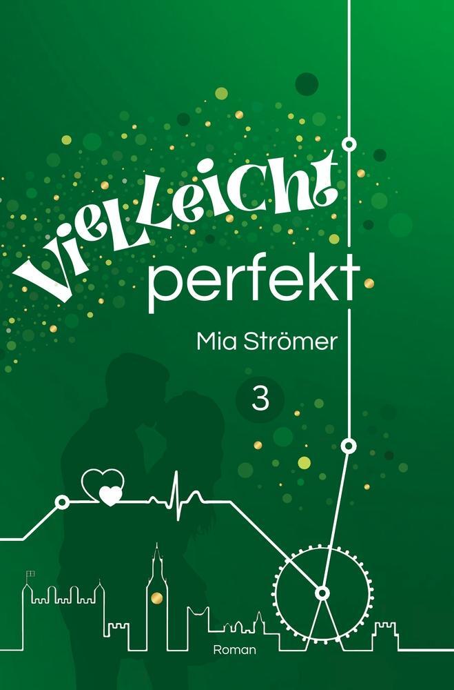 Cover: 9783757952389 | Vielleicht perfekt | unPerfekt Band 3 | Mia Strömer | Taschenbuch