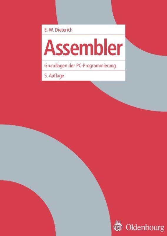 Cover: 9783486200010 | Assembler | Grundlagen der PC-Programmierung | Dieterich | Buch
