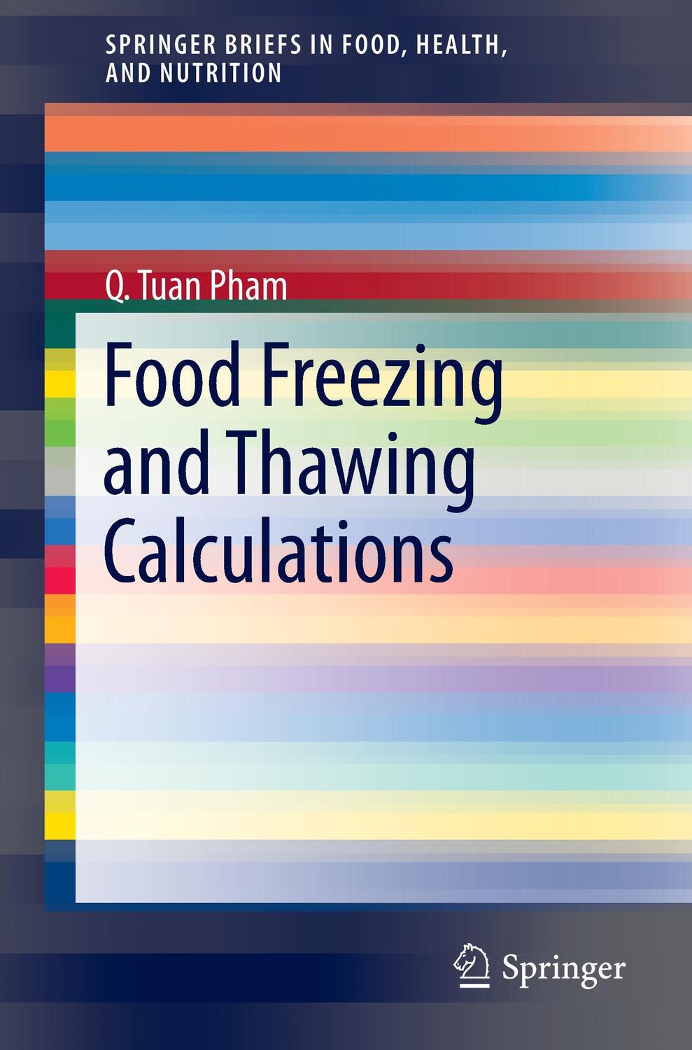Cover: 9781493905560 | Food Freezing and Thawing Calculations | Q. Tuan Pham | Taschenbuch